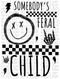 Somebodys Feral Child DTF or Sublimation Transfer
