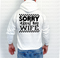 Sorry About My DTF or Sublimation Transfer
