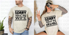 Sorry About My DTF or Sublimation Transfer