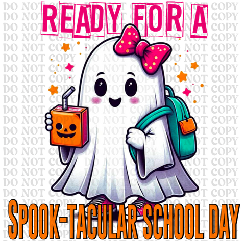 Spooktacular School Day DTF or Sublimation Transfer