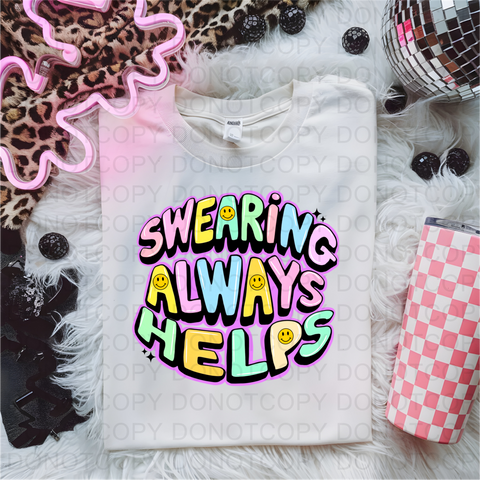 Swearing Always Helps DTF or Sublimation Transfer