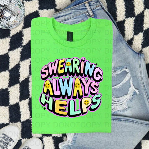 Swearing Always Helps DTF or Sublimation Transfer