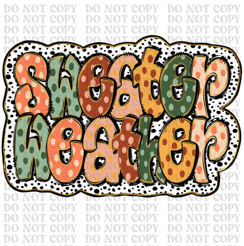 Fall Sweater Weather DTF or Sublimation Transfer