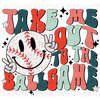 Take Me Out To The Ballgame Baseball Sublimation Or DTF Transfer