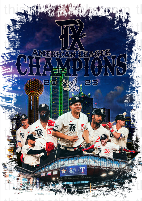 Texas Rangers Skyline 23 ALCS Champs Sublimation Or DTF Transfer