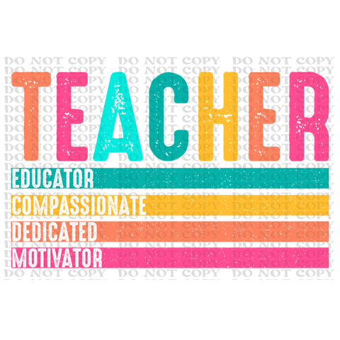 Teacher Inspirational DTF or Sublimation Transfer