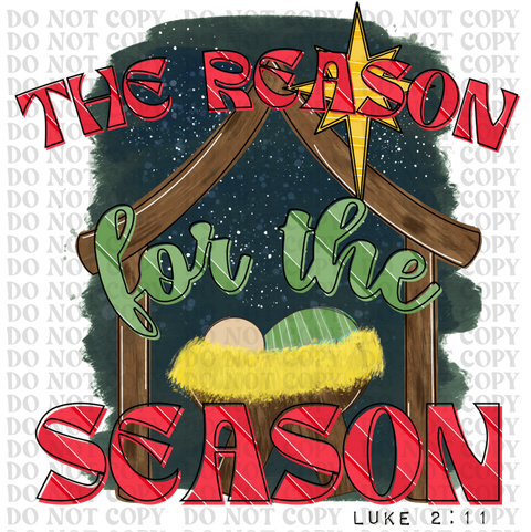 The Reason for the Season DTF or Sublimation Transfer