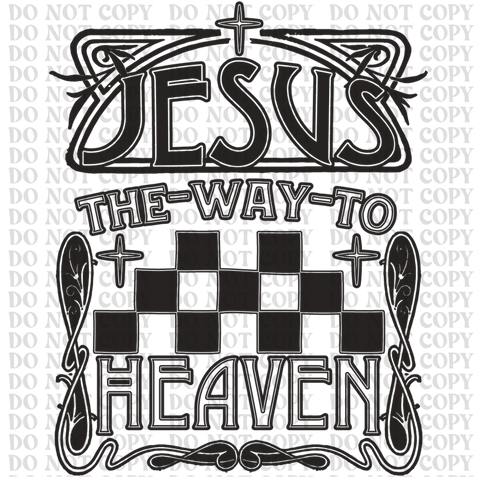 The Way To Heaven DTF or Sublimation Transfer