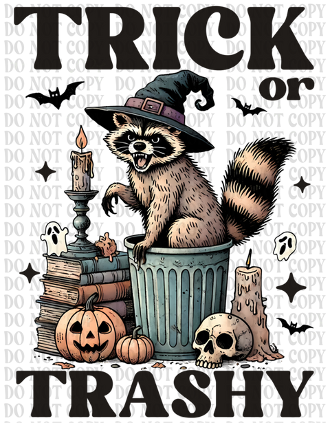 Trick Or Trashy DTF or Sublimation Transfer