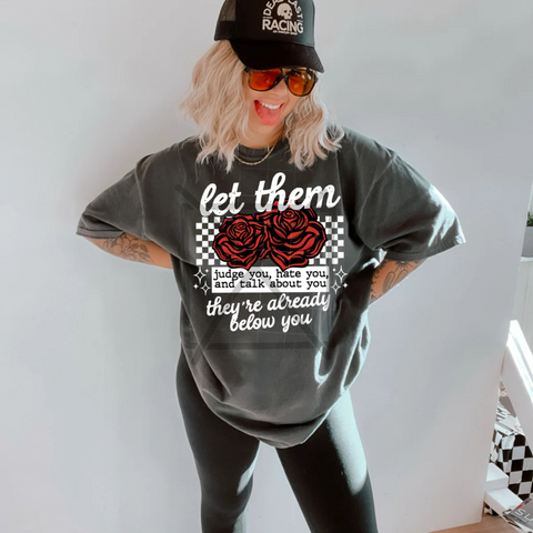 Let Them DTF or Sublimation Transfer