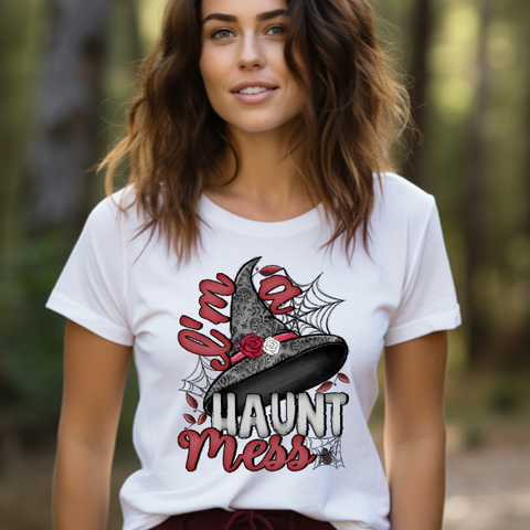 I'm A Haunt Mess Sublimation Or DTF Transfer