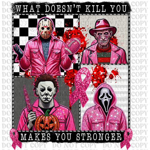 What Doesn't Kill You DTF or Sublimation Transfer