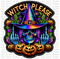 Witch Please Embroidery DTF or Sublimation Transfer