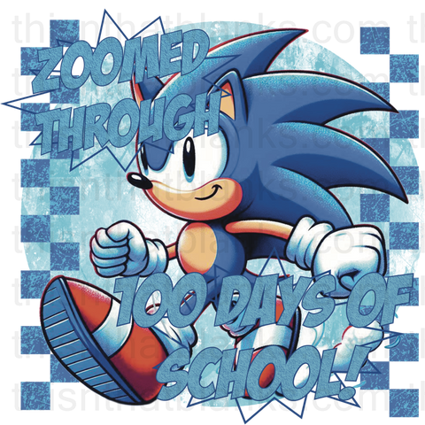 Zoomed Through 100 Days Of School Sonic Sublimation Or DTF Transfer