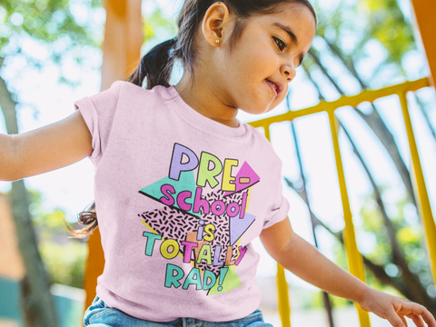 Pre School Is Totally Rad Sublimation Or DTF Transfer