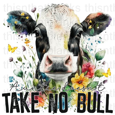 Auntie Heifer Doesn't Take No Bull Disorder Sublimation or DTF Transfer