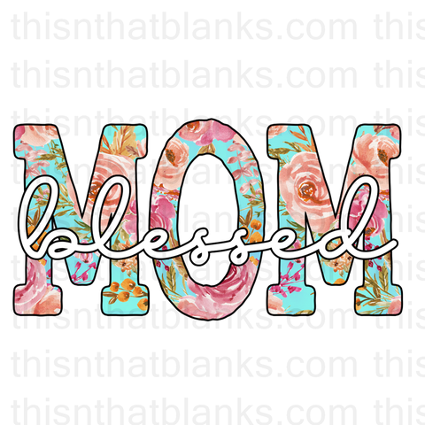Blessed Mom Sublimation Or DTF Transfer