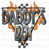 Daddy's Boy Sublimation Or DTF Transfer