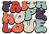 Faith Hope Love Sublimation or DTF Transfer