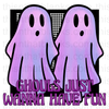 Ghouls Just Wanna Have Fun Sublimation or DTF Transfer