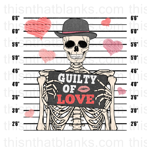 Guilty Of Love Sublimation or DTF Transfer