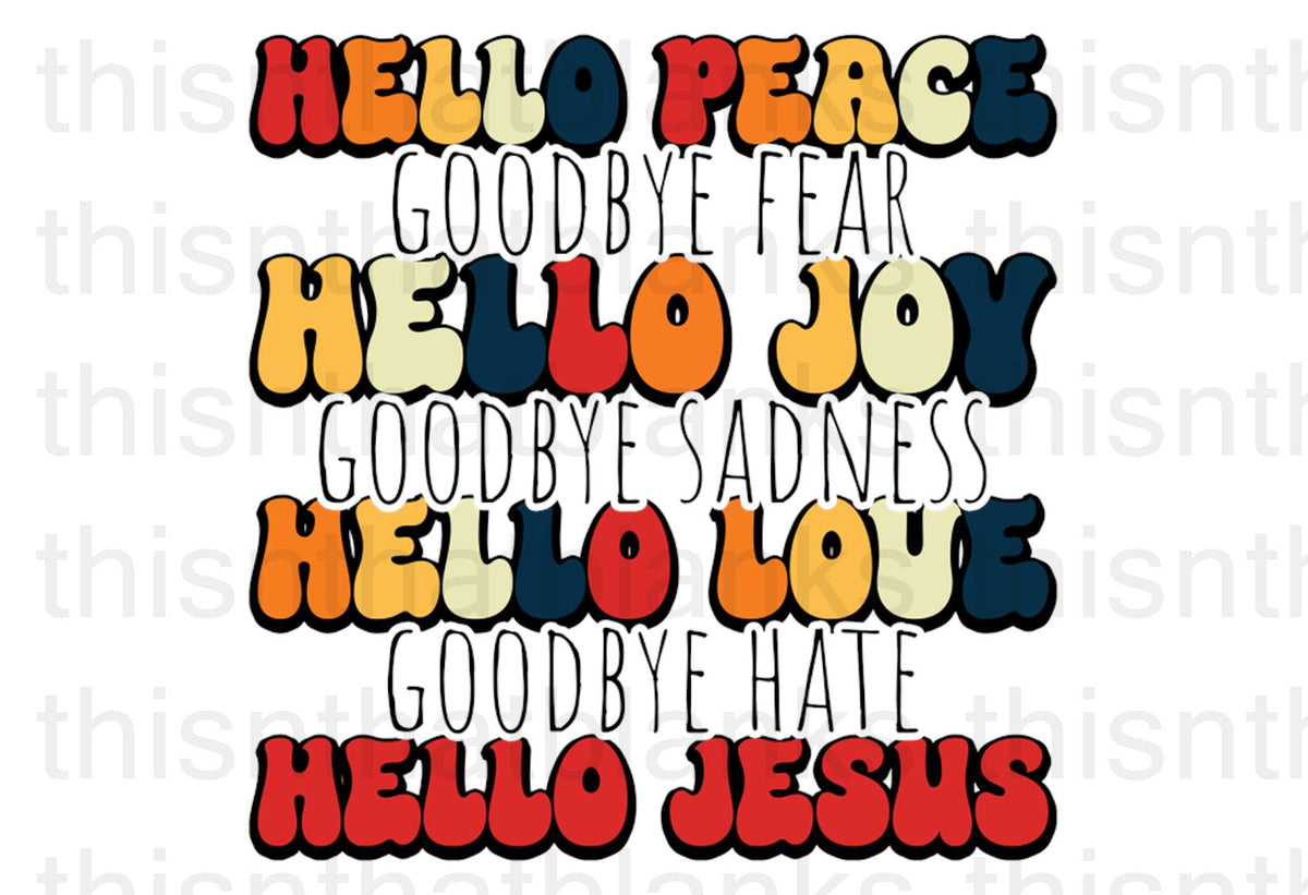 Hello Jesus Sublimation Or DTF Transfer– This-n-That blanks