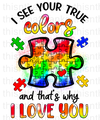I Love You Autism Awareness Sublimation or DTF Transfer