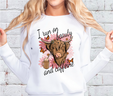 I Run On Beauty And Caffeine Heifer Sublimation or DTF Transfer