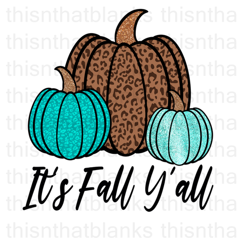 It's Fall Y'all Leopard Sublimation Or DTF Transfer
