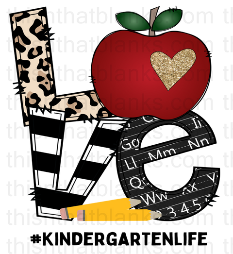 Kindergarten Life Sublimation or DTF Transfer