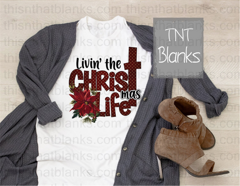 Livin The Christmas Life Sublimation Or DTF Transfer