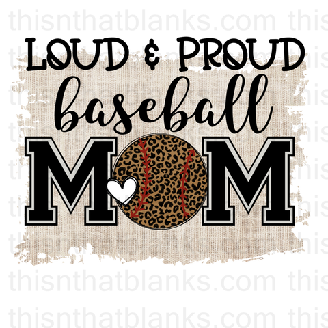 Loud & Proud Baseball Sublimation Or DTF Transfer
