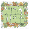 Lucky Vibes Sublimation Or DTF Transfer