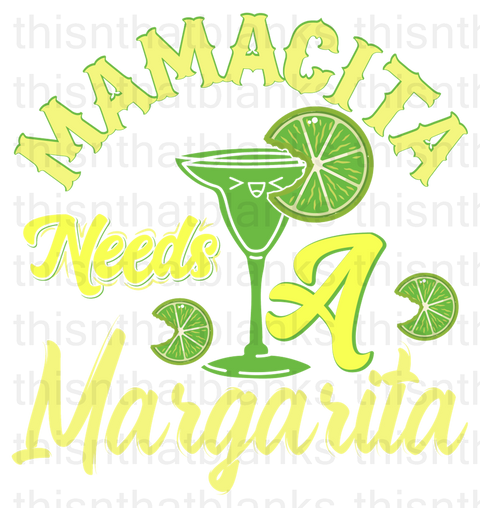 Mamacita Needs A Margarita Sublimation or DTF Transfer