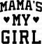 Mama's My Girl Sublimation Or DTF Transfer