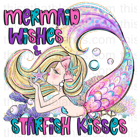 Mermaid Wishes & Star Fish Kisses Sublimation or DTF Transfer