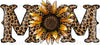 Mom Sunflower Leopard Sublimation Or DTF Transfer