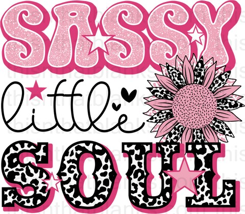 Sassy Little Soul Sublimation or DTF Transfer