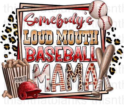 Somebody's Loud Mouth Baseball Mama Leopard Sublimation Or DTF