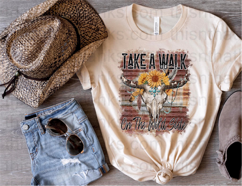 Take A Walk On The Wild Side Sublimation or DTF Transfer