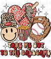 Take Me Out To The Ballgame Sublimation Or DTF Transfer