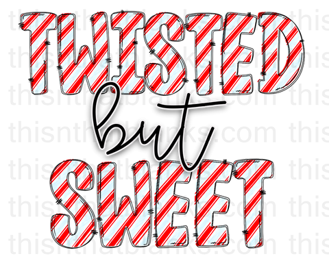 Twisted But Sweet Sublimation or DTF Transfer