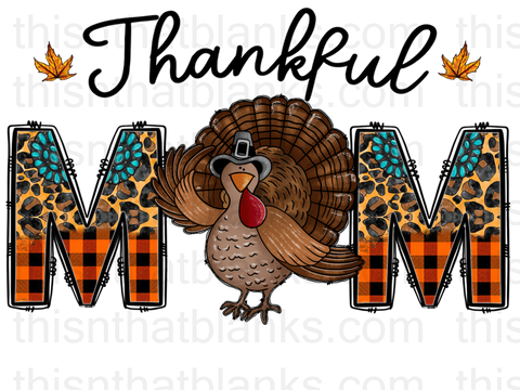 Thankful Turkey Mom Sublimation or DTF Transfer
