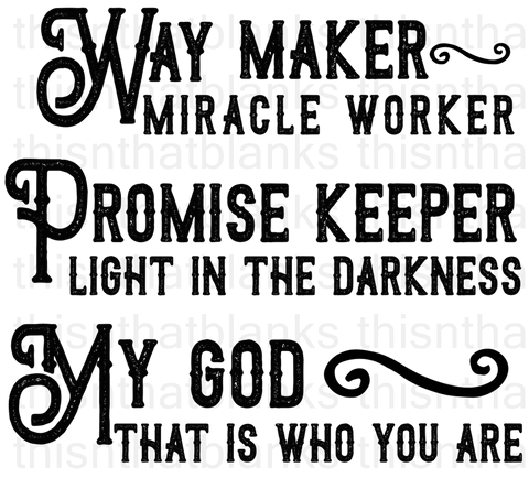 Way Maker Sublimation or DTF Transfer