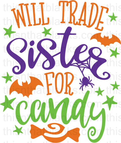 Will Trade Sister/Brother For Candy Sublimation or DTF Transfer
